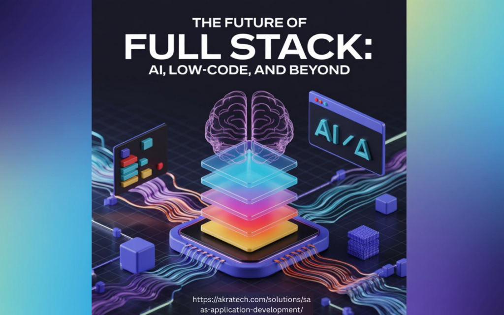 The Future of Full Stack Development